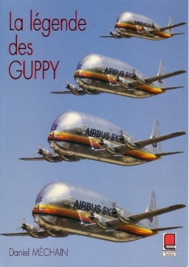Les super Guppy d'Airbus par Daniel MECHAIN