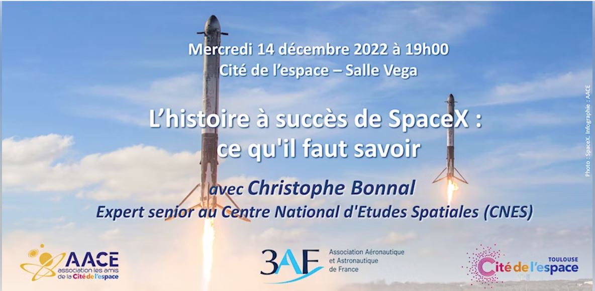 L'HISTOIRE A SUCCES DE SPACE X : CE QU'IL FAUT SAVOIR par Christophe BONNAL, expert senior au (CNES)