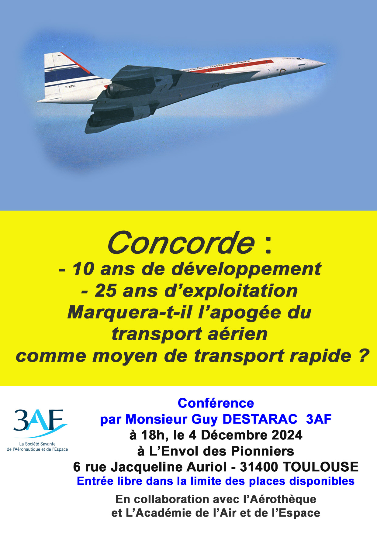 CONCORDE - Plus de 10 ans de développement, 25 ans d’exploitation, marquera-t-il l’apogée du transport aérien comme moyen de déplacement rapide ?